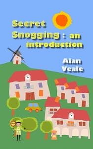 eBook cover for Secret Snogging: an Introduction by Alan Veale